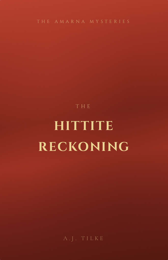 The Hittite Reckoning — cover